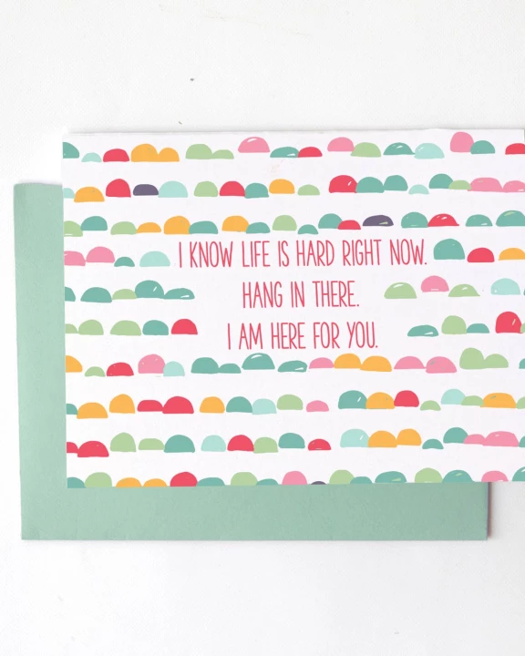 Greeting Card I Know Life Is Hard