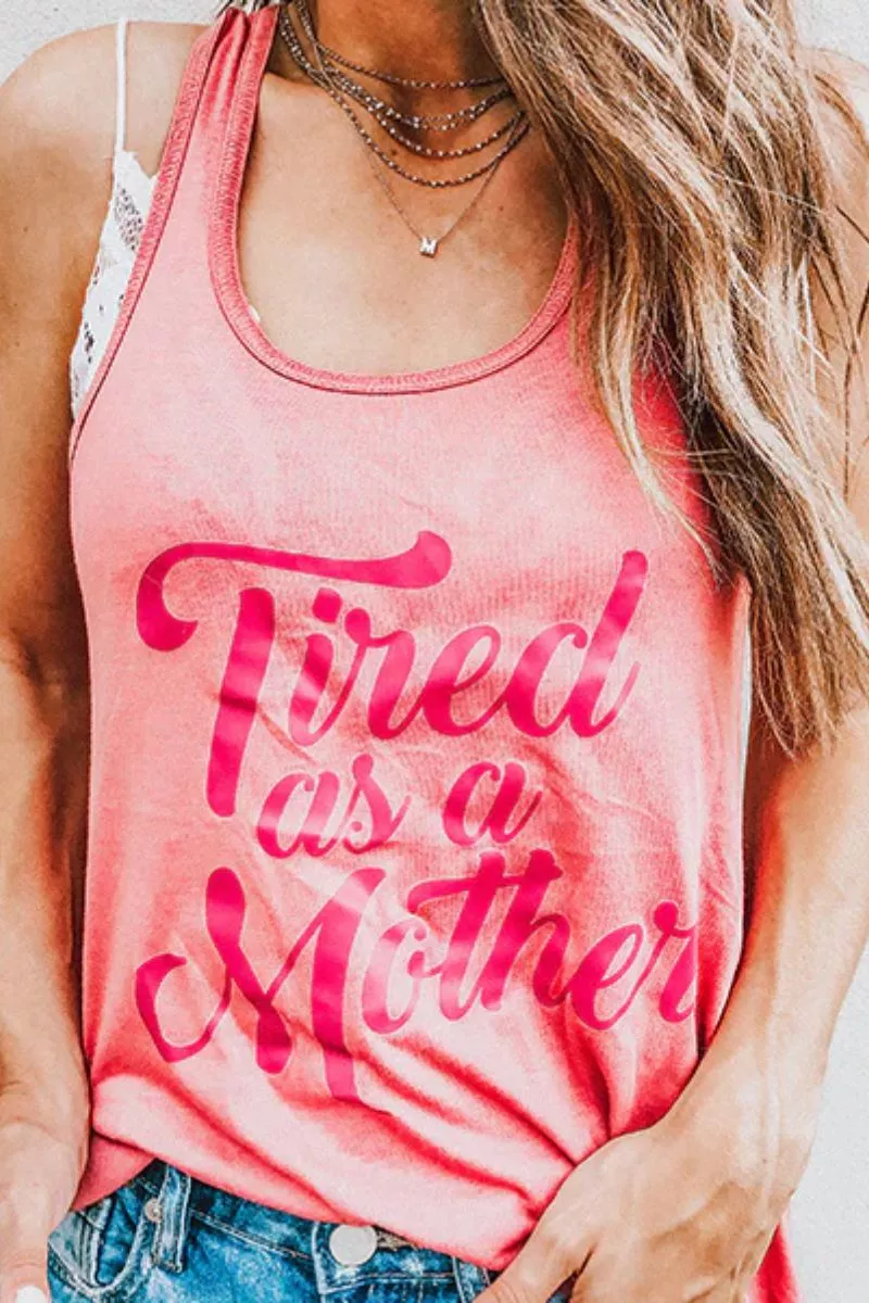 Tired As A Mother Tank Top