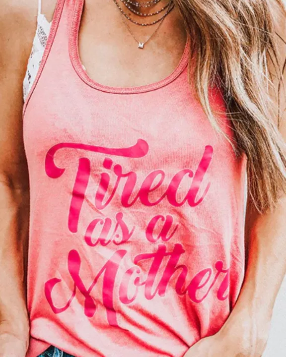 Tired As A Mother Tank Top
