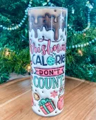 Christmas Calories Don't Count Tumbler