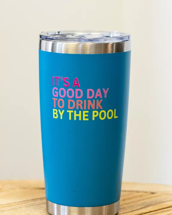20oz Blue Drink By The Pool Tumbler