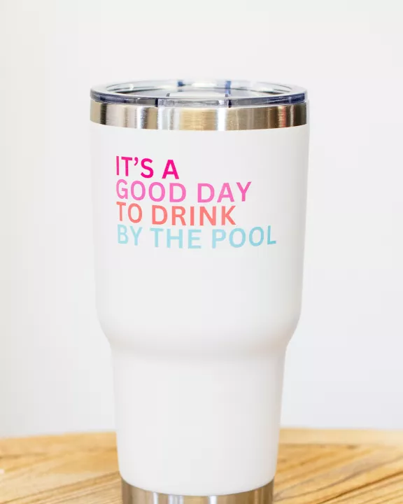 30oz White Drink By The Pool Tumbler