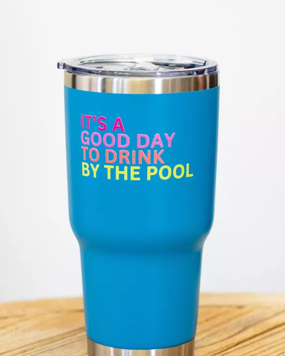30oz Blue Drink By The Pool Tumbler