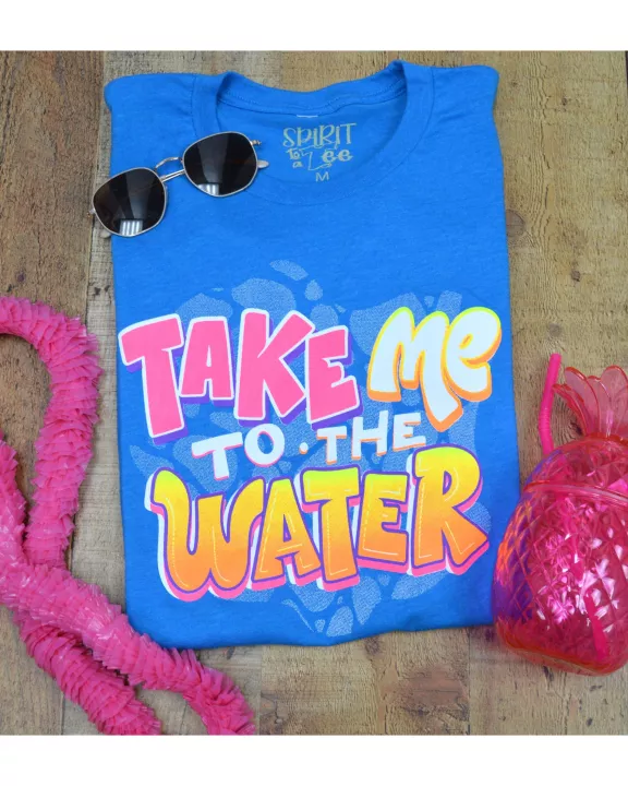 Take Me to the Water - Summer Tee