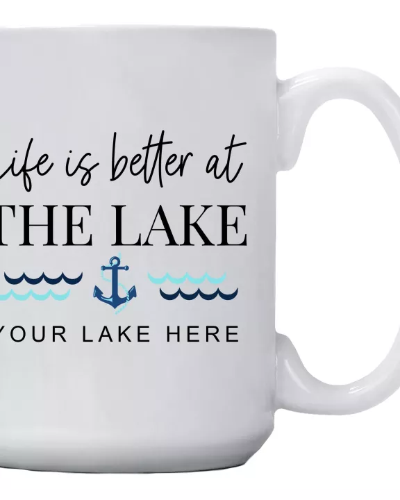 Life Is Better At The Lake Name Drop Mug