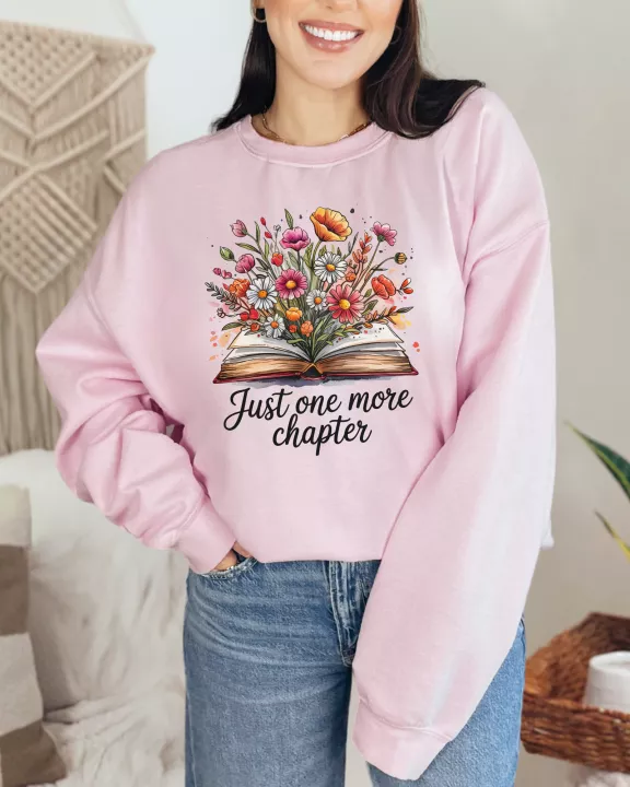 Just One More Chapter Flowers Sweatshirt
