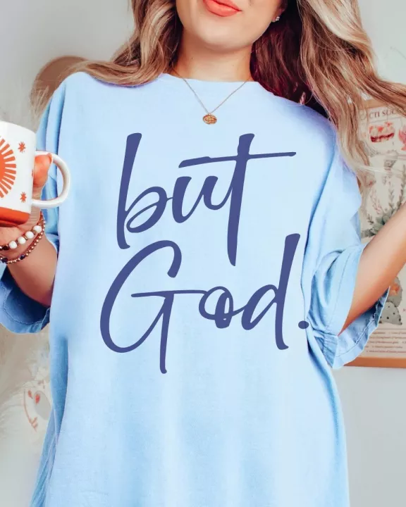 But God Wholesale Comfort Color Graphic Tee - Fast Shipping