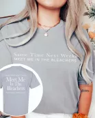 Meet Me In The Bleachers Comfort Wholesale Color Graphic Tee With Front & Back Design - Quick TAT