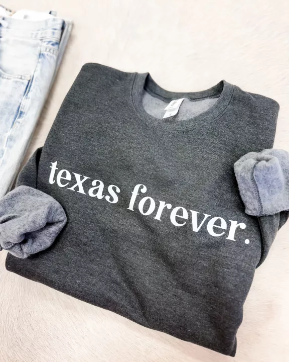 Texas Forever. Sweatshirt