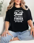 Thank My Middle Finger Graphic Tee