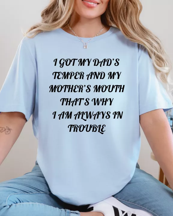 Dad's Temper and Mother's Mouth Graphic Tee