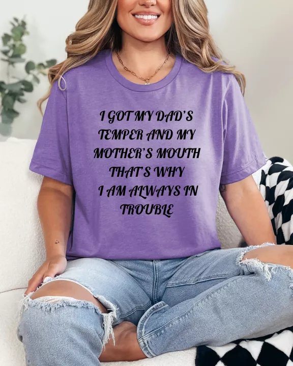Dad's Temper and Mother's Mouth Graphic Tee