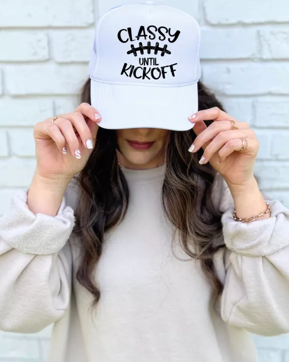 Classy Until Kickoff Trucker Hat