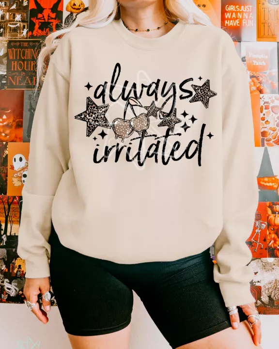Always Irritated With Sleeves Option Sweatshirt