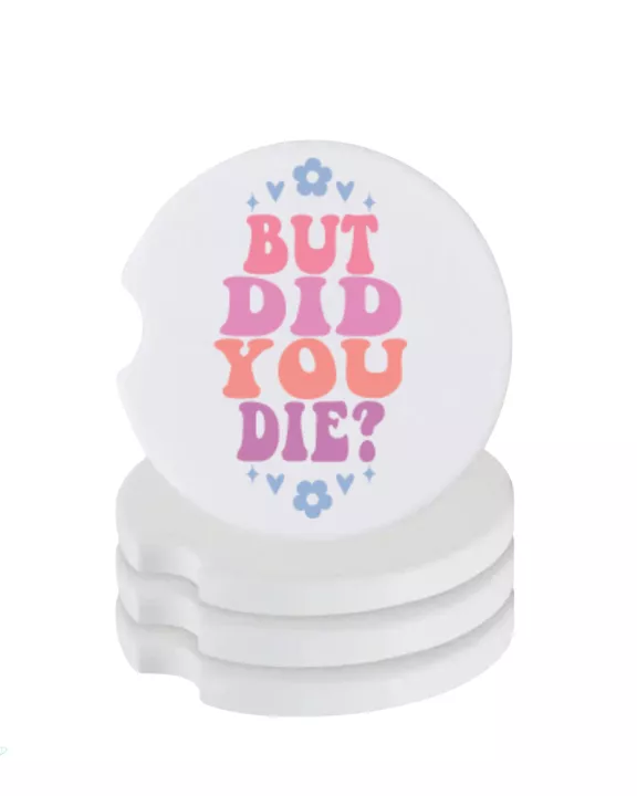 But Did You Die? Ceramic Car Coaster Set