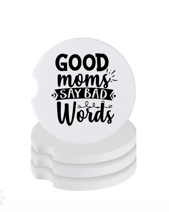 Good Moms Say Bad Words Ceramic Car Coaster Set