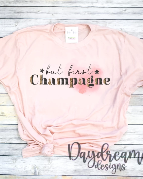But First Champagne Tee