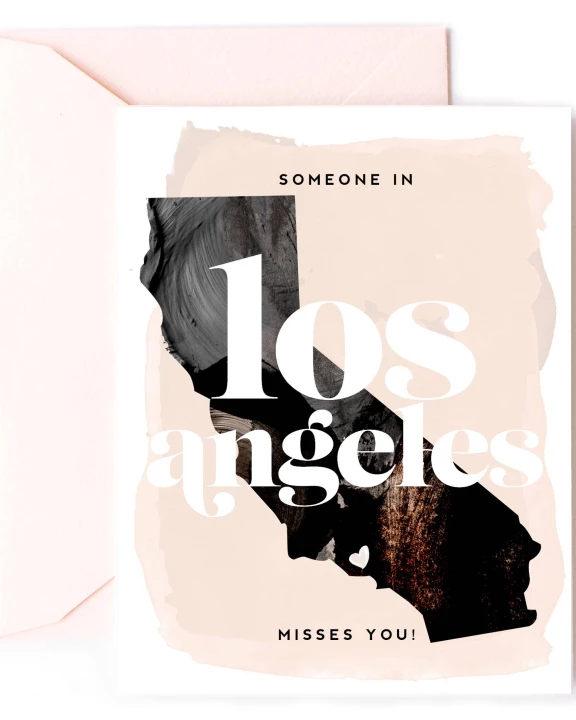 Someone In Los Angeles Misses You - California Love Card