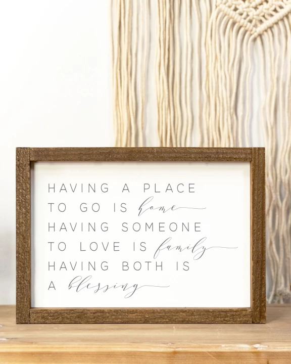 Wood Sign-Having Somewhere Home 9x13