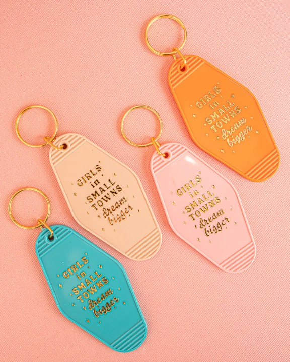 Girls in Small Towns Dream Bigger Keychain