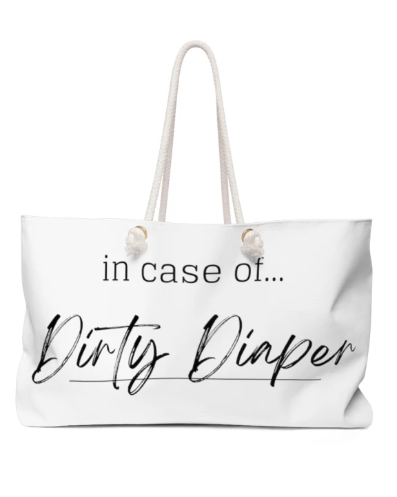 In Case of Dirty Diaper-Oversized Tote Bag