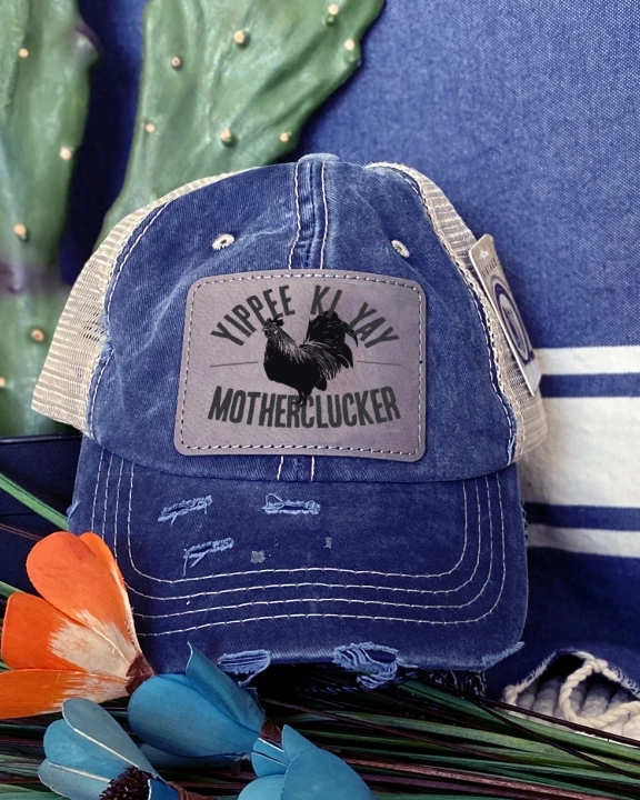 Yippee Ki Yay MotherClucker - Leather Patch Trucker Hats