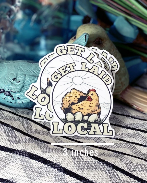 Get Laid Local - Vinyl Chicken Sticker Decals