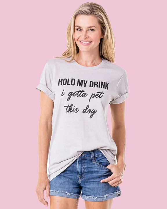 Hold My Drink I Gotta Pet This Dog Wholesale Graphic Tees