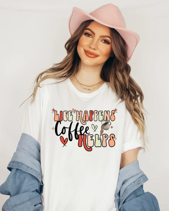 Life Happens Coffee Helps T-Shirt